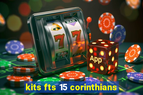 kits fts 15 corinthians